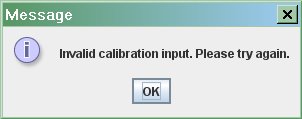 image of text box stating "Invalid calibration input...."